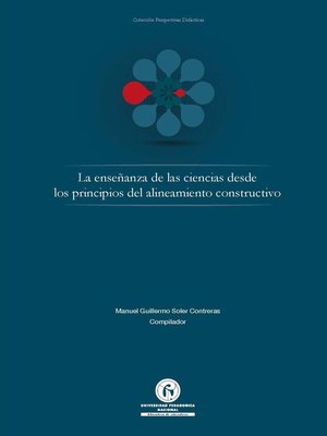 cover image of La enseñanza de las ciencias desde los principios del alineamiento constructivo